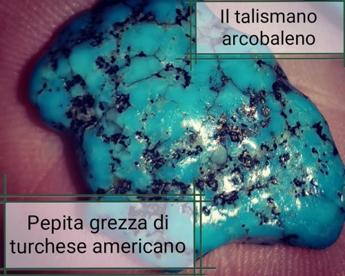 Pepita di turchese americano-Talismano Arcobaleno